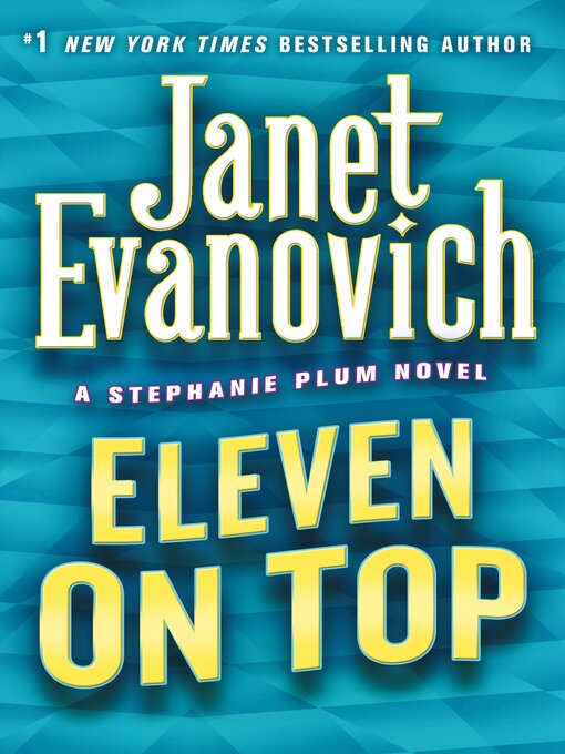 Title details for Eleven on Top by Janet Evanovich - Available
